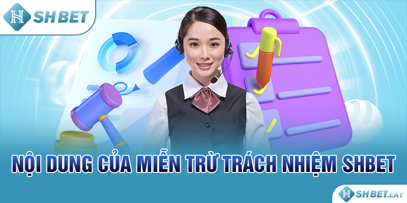 Nội dung của miễn trừ trách nhiệm SHBET Nội dung của miễn trừ trách nhiệm SHBET