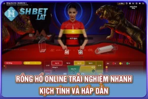 Rồng Hổ Online - Cá Cược Tốc Độ, Thắng Nhanh Với 1 Lá Bài